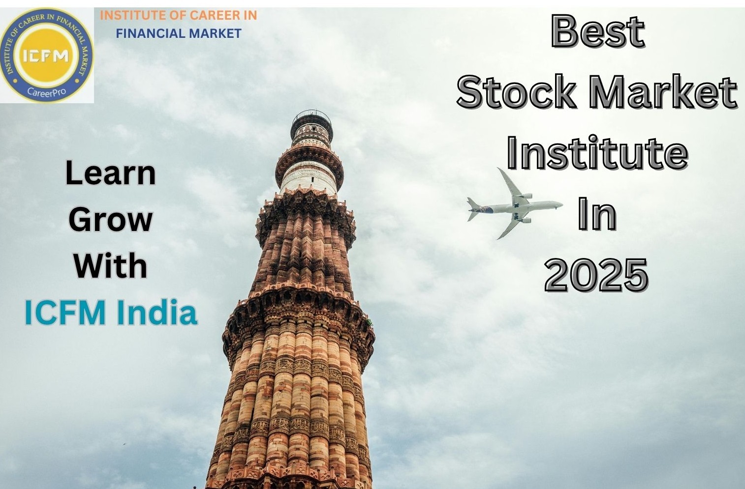 Enroll Now in the Best Stock Market Institute in Janakpuri | Learn Trading Like a Pro at ICFM