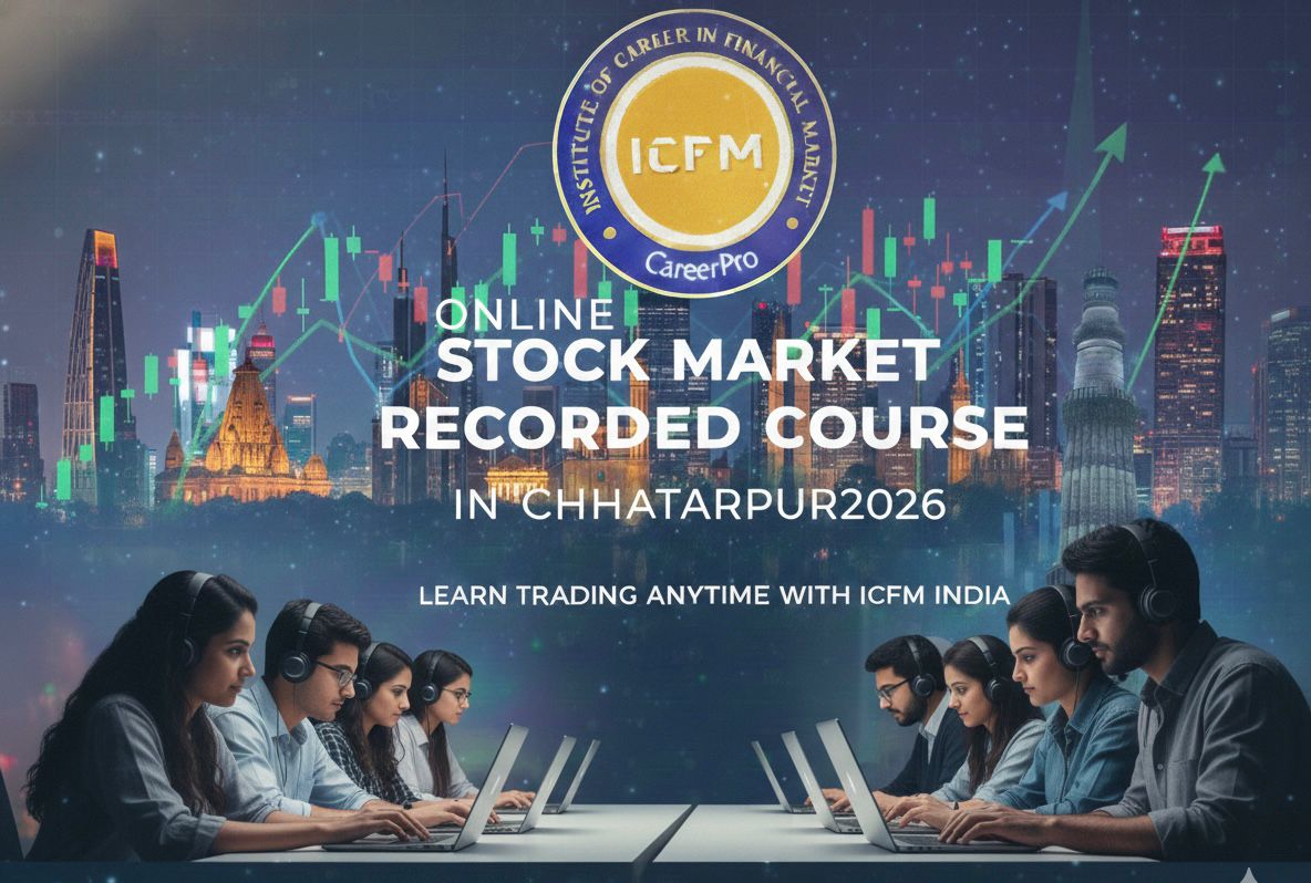 online stock market course in Chhatarpur by ICFM India