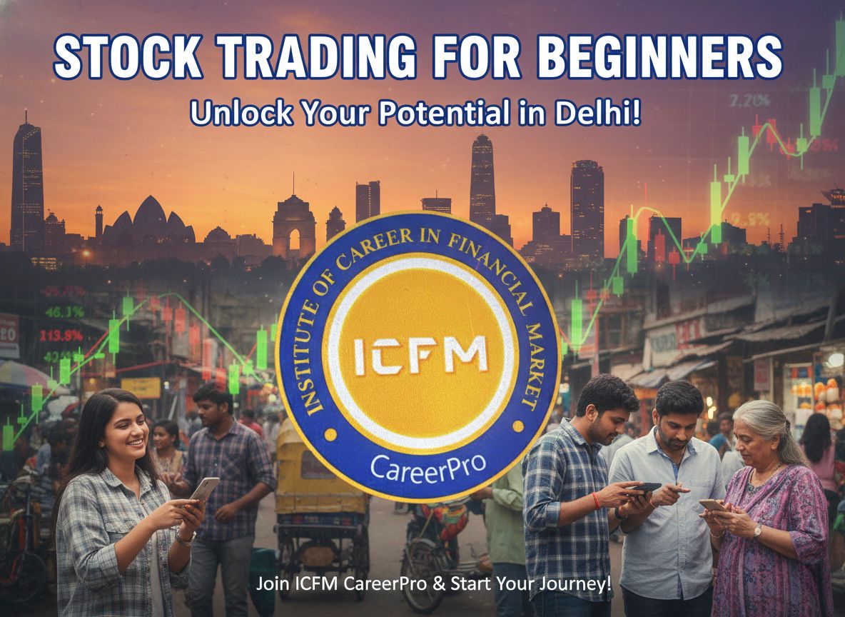 stock trading for beginners in Delhi by ICFM India