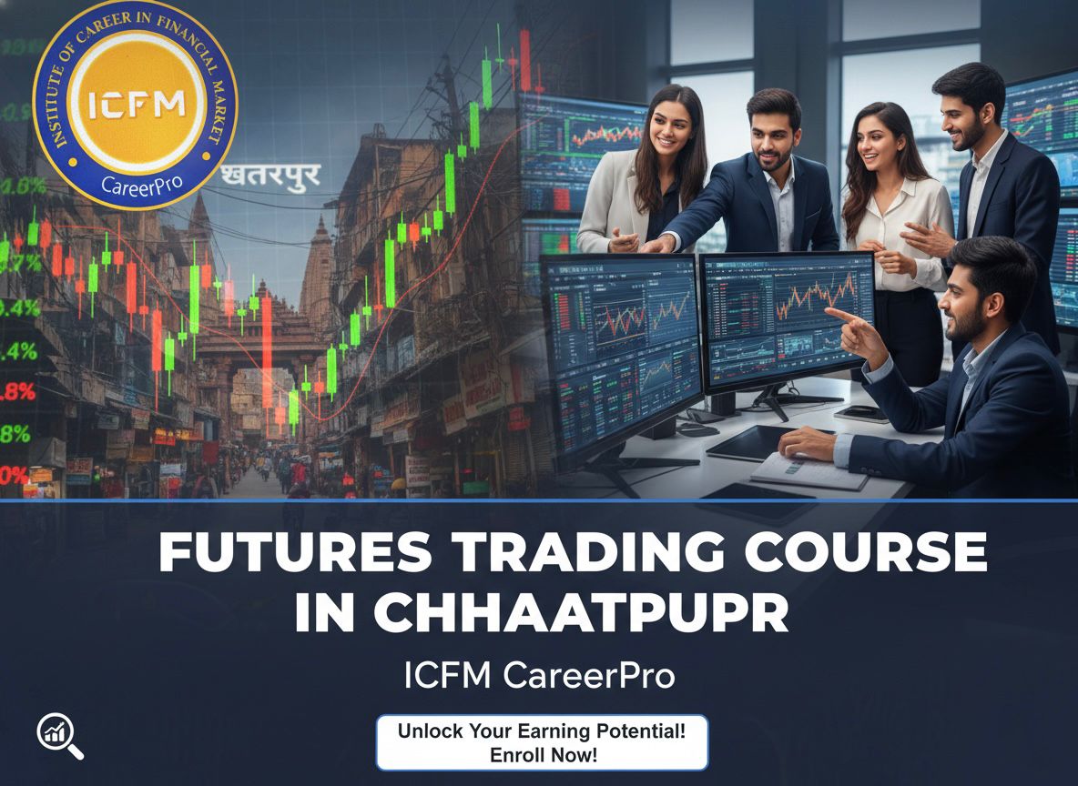 futures trading course in Chhatarpur by ICFM India
